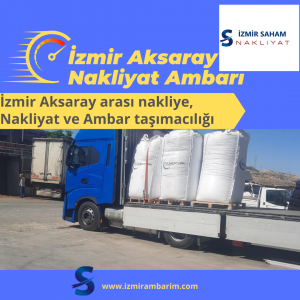 İzmir Aksaray Nakliyat Ambarı