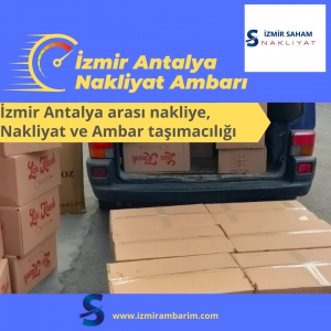 İzmir Antalya Nakliyat Ambarı