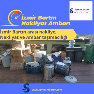 İzmir Bartın Nakliyat Ambarı