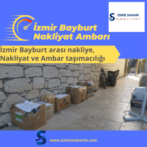 İzmir Bayburt Nakliyat Ambarı
