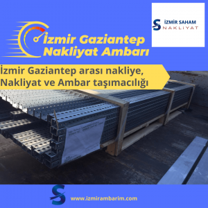 İzmir Gaziantep Nakliyat Ambarı