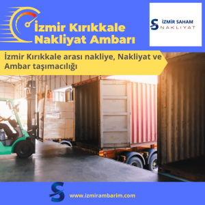 İzmir Kırıkkale Nakliyat Ambarı