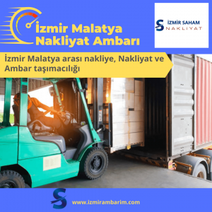 İzmir Malatya Nakliyat Ambarı