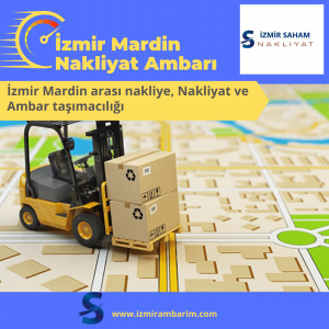 İzmir Mardin Nakliyat Ambarı