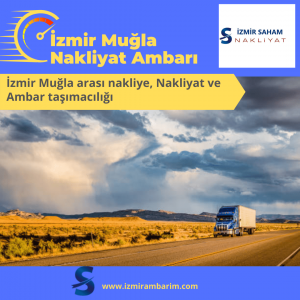 İzmir Muğla Nakliyat Ambarı