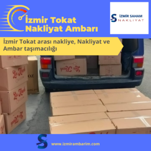 İzmir Tokat Nakliyat Ambarı